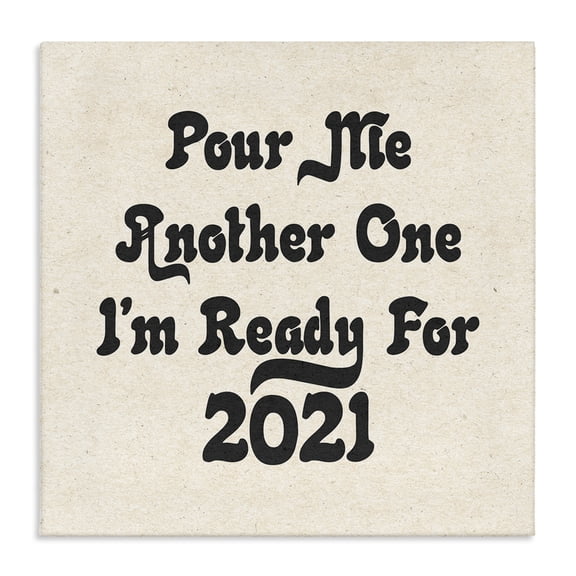 Stupell Industries Shabby Chic Retro Pour Me Another 2021 Quote Soft Pattern Canvas Art, 24 x 24, by Lil' Rue
