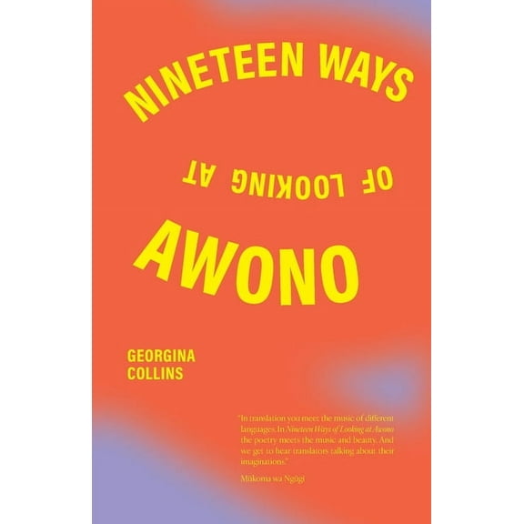 Nineteen Ways of Looking at Awono, (Paperback)