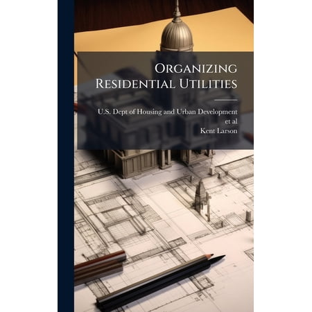 Organizing Residential Utilities, (Hardcover)