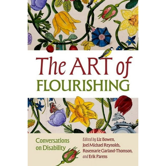 The Art of Flourishing: Conversations on Disability, (Paperback)