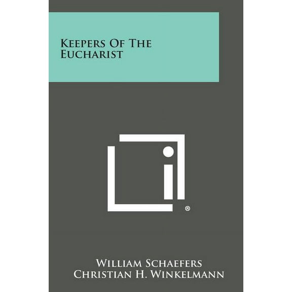 Keepers of the Eucharist (Paperback)