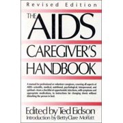 Pre-Owned The AIDS Caregiver's Handbook (Paperback) 0312081294 9780312081294
