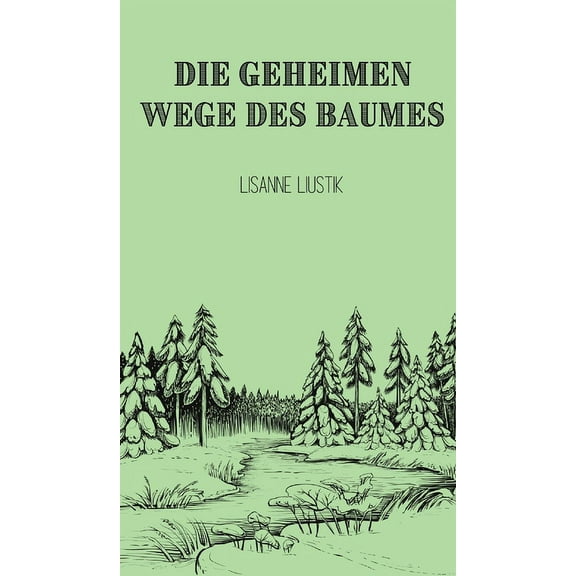 Die geheimen Wege des Baumes, (Hardcover)