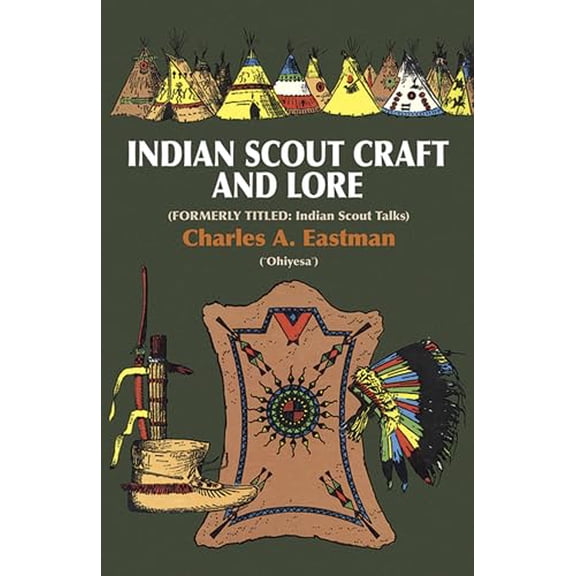 Pre-Owned Indian Scout Craft and Lore (Paperback) 0486229955 9780486229959