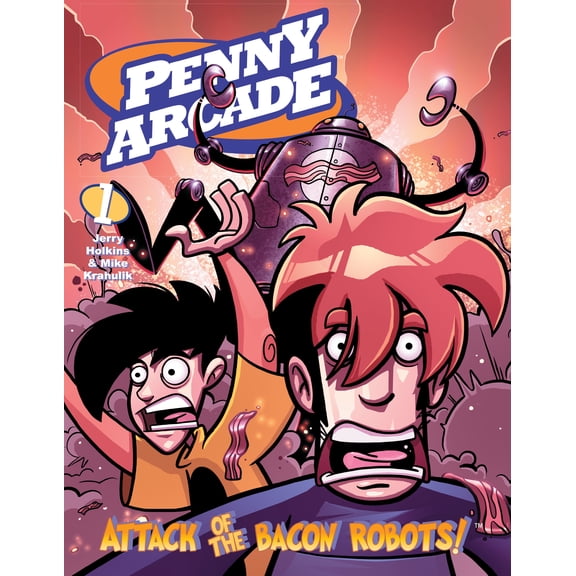 Penny Arcade Volume 1: Attack of the Bacon Robots!