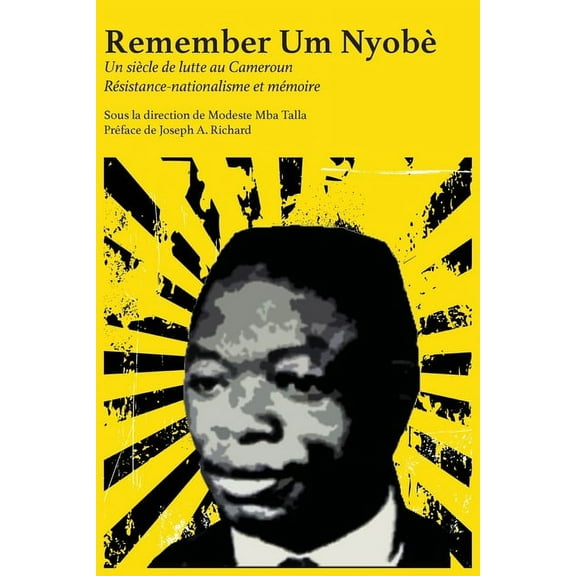 Remember Um NyobÃ¨: RÃ©sistance-nationalisme et mÃ©moire, (Paperback)