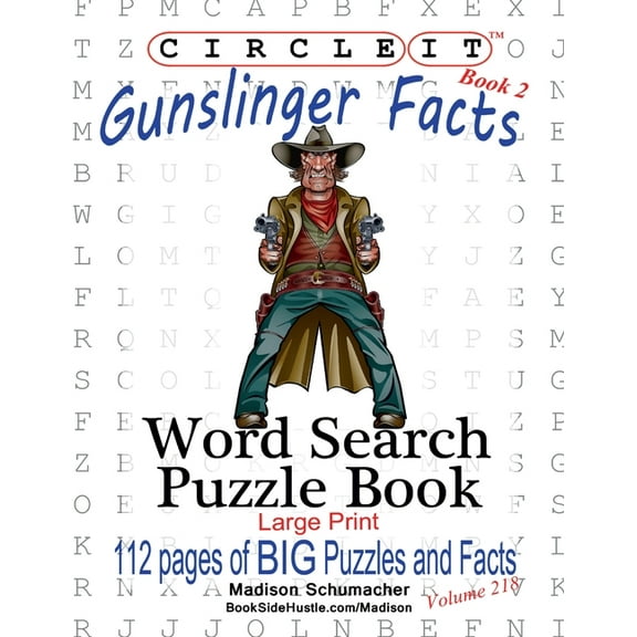 Circle It, Gunslinger Facts, Book 2, Word Search, Puzzle Book, (Paperback)