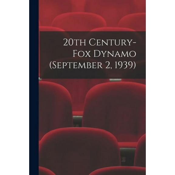 20th Century-Fox Dynamo (September 2, 1939), (Paperback)