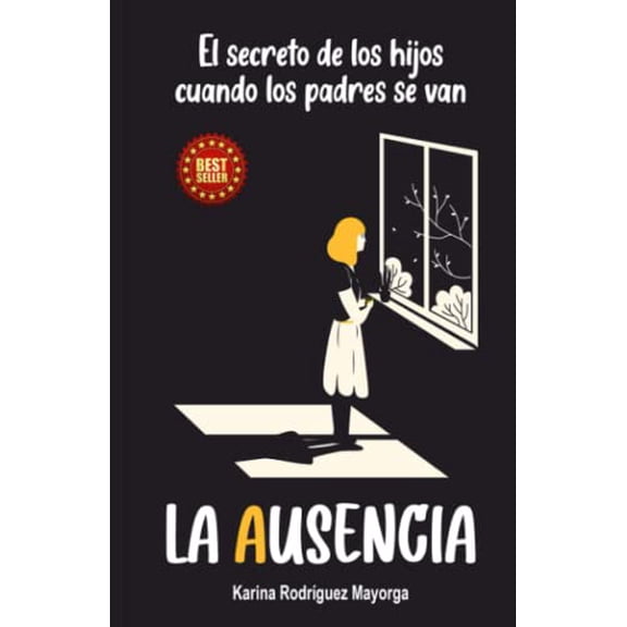 Pre-Owned La Ausencia: El secreto de los hijos cuando los padres se van (Spanish Edition), 9781638950189, 1638950180, Paperback,
