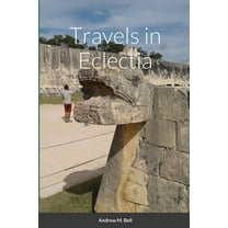 Travels in Eclectia, (Paperback)