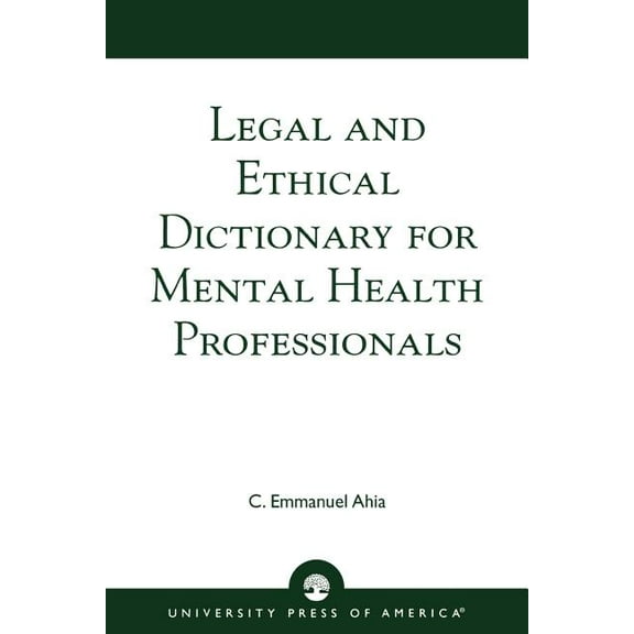 Legal and Ethical Dictionary for Mental Health Professionals, (Paperback)