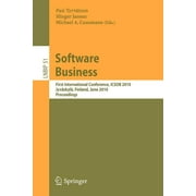 Lecture Notes in Business Information Processing: Software Business: First International Conference, Icsob 2010, Jyvskyl, Finland, June 21-23, 2010, Proceedings (Paperback)