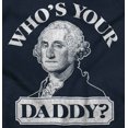 thumbnail image 2 of Funny Who's Your Daddy USA American Men's Graphic T Shirt Tees Brisco Brands S, 2 of 6