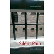 Silent Pain : Stiller Schmerz (Paperback)