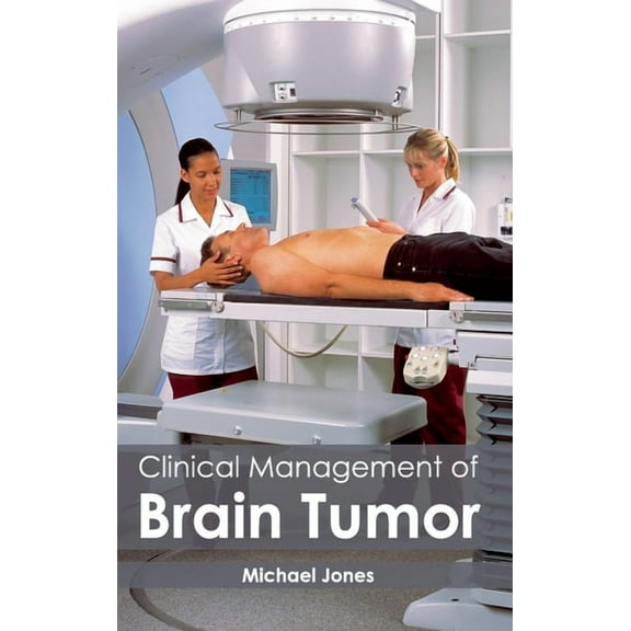 Clinical Management of Brain Tumor, (Hardcover)