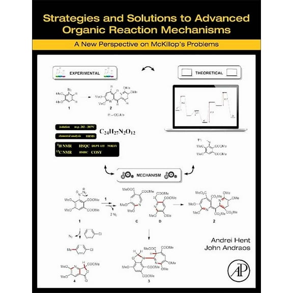 Strategies and Solutions to Advanced Organic Reaction Mechanisms: A New Perspective on McKillop's Problems, (Paperback)
