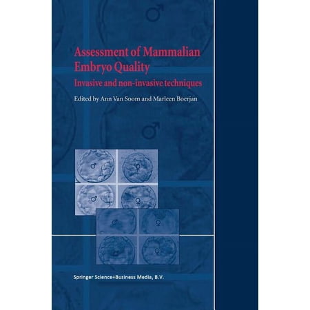 Assessment of Mammalian Embryo Quality: Invasive and Non-Invasive Techniques (Paperback)