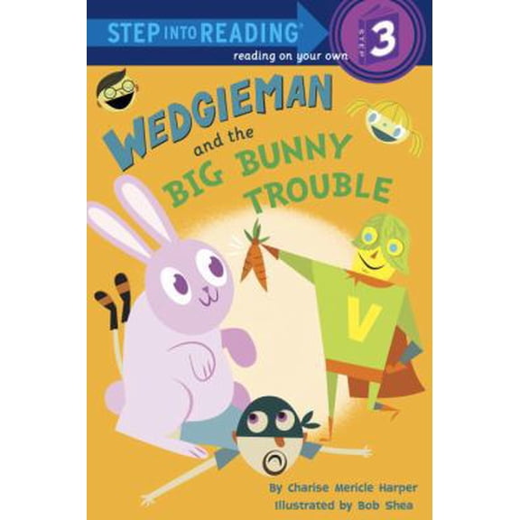 Pre-Owned Wedgieman and the Big Bunny Trouble (Paperback) 0307930734 9780307930736