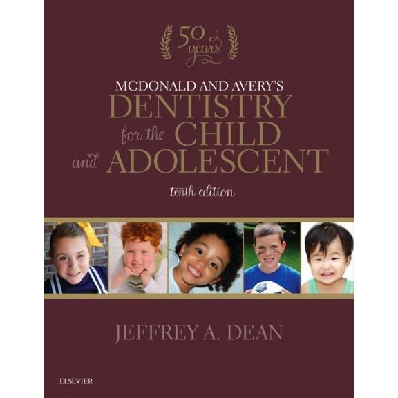 McDonald and Avery's Dentistry for the Child and Adolescent