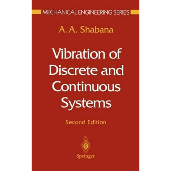 Pre-Owned Vibration of Discrete and Continuous Systems (Hardcover) by Ahmed Shabana