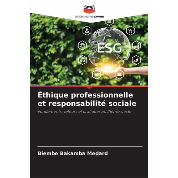 Ãthique professionnelle et responsabilitÃ© sociale, (Paperback)