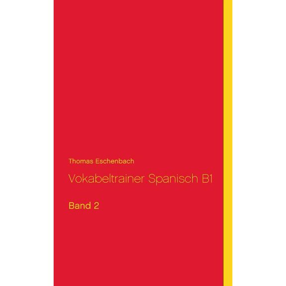 Vokabeltrainer Spanisch B1: Band 2, (Paperback)