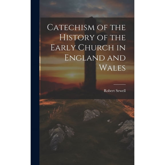 Catechism of the History of the Early Church in England and Wales (Hardcover)