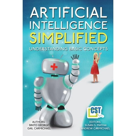Artificial Intelligence Simplified: Understanding Basic Concepts (Paperback)