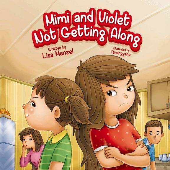 Mimi and Violet Not Getting Along, (Paperback)