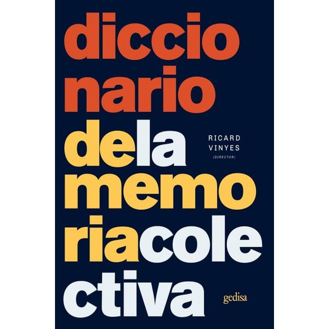 DICCIONARIO DE LA MEMORIA COLECTIVA GEDISA RICARD VINYES
