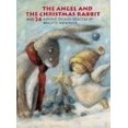 thumbnail image 1 of Pre-Owned The Angel and the Christmas Rabbit : And 24 Advent Stories 9780698400054, 1 of 1