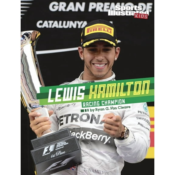 Sports Illustrated Kids Stars of Sports Lewis Hamilton: Racing Champion, (Hardcover)