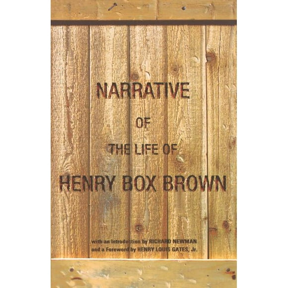 Narrative of the Life of Henry Box Brown (Paperback)
