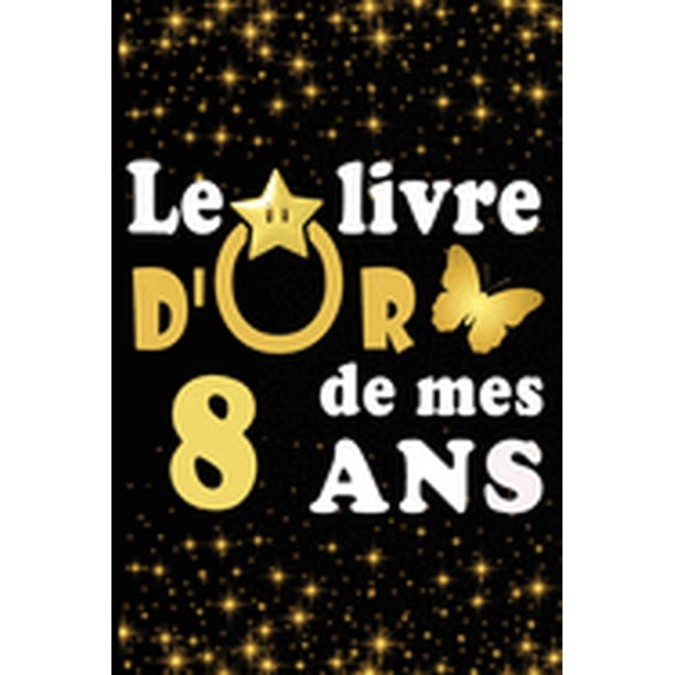 Le Livre D Or De Mes 8 Ans Cadeau Pour Femme Cadeau Pour Homme Cadeau Pour Ami Cadeau Pour Amie Cadeau Anniversaire 8 Ans Cadeau Anniversaire Pour Femme Cadeau Anniversaire Pour Homme Cadeau Ann Le Livre D Or De Mes 8 Ans Cadeau Pour Femme Cadeau Pour Homme Cadeau Pour Ami Cadeau Pour Amie Cadeau Anniversaire 8 Ans Cadeau Anniversaire Pour Femme Cadeau Anniversaire Pour Homme Cadeau Ann