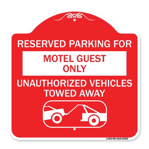 SignMission Designer Series Sign - Reserved Parking for Motel Guest Only Unauthorized Vehicles Towed Away (With Tow Away Graphic) | Red & White 18" X 18" Heavy-Gauge Aluminum