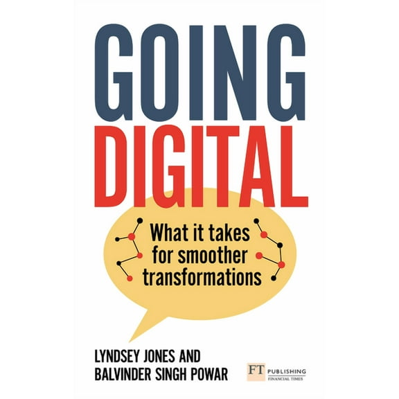 Going Digital: What It Takes for Smoother Transformations, (Paperback)