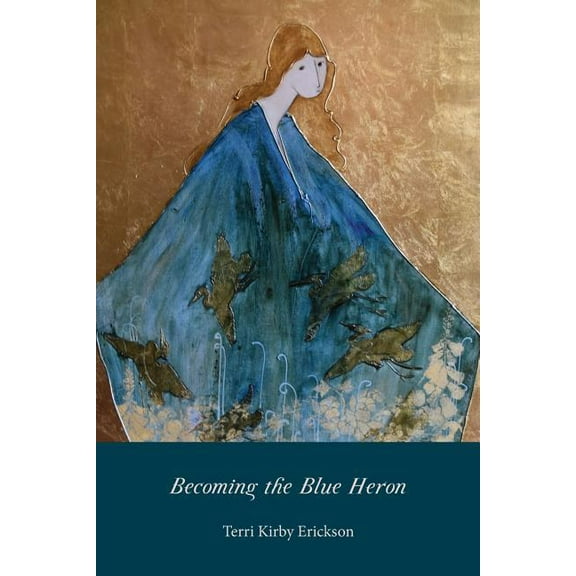 Becoming the Blue Heron (Paperback)