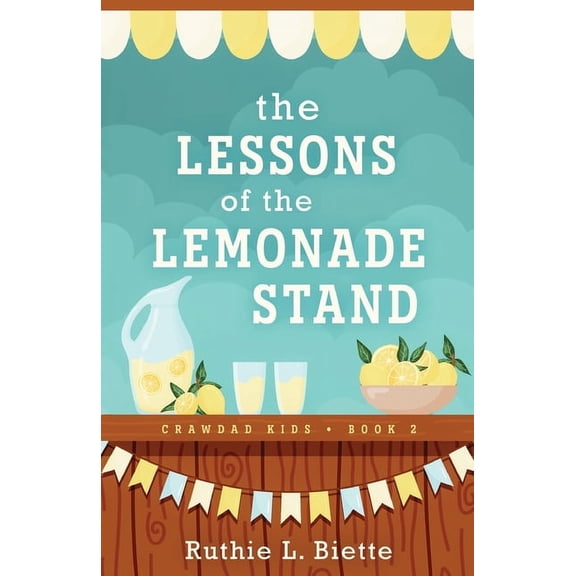 The Lessons of the Lemonade Stand, (Paperback)