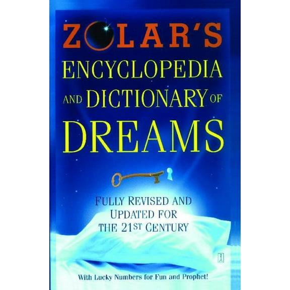 Zolar's Encyclopedia and Dictionary of Dreams: Fully Revised and Updated for the 21st Century, (Paperback)