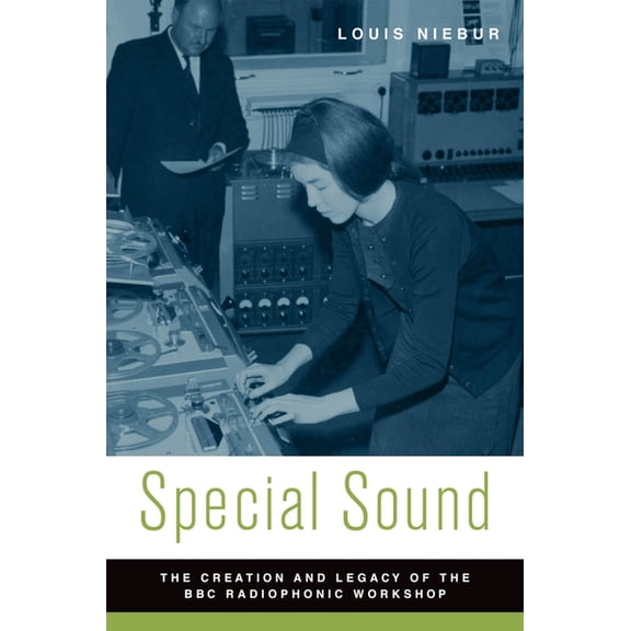 Oxford Music / Media Special Sound: The Creation and Legacy of the BBC Radiophonic Workshop, (Paperback)