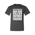thumbnail image 2 of Wild Bobby, It's Not a Dad Bod, It's a Father Figure Funny Gift Dad, Papa Father's Day, Men Graphic Tee, Heather Black, 2XL, 2 of 3