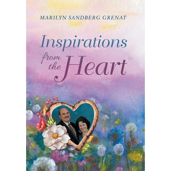 Inspirations from the Heart (Hardcover)