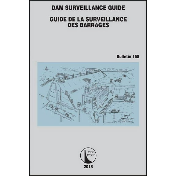 Icold Bulletins Dam Surveillance Guide, Book 158, (Paperback)