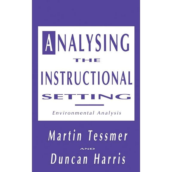 Analysing the Instructional Setting: A Guide for Course Designers, (Hardcover)