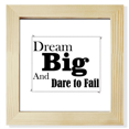 thumbnail image 1 of Dream Big And Dare To Fail Quote Square Picture Frame Wall Tabletop Display, 1 of 3