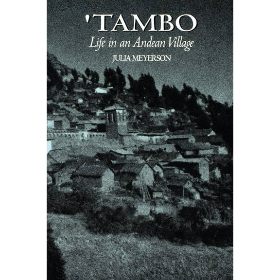 Tambo: Life in an Andean Village, (Paperback)