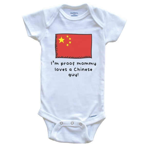 I'm Proof Mommy Loves A Chinese Guy China Flag Baby Bodysuit