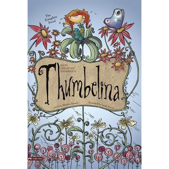 Pre-Owned Thumbelina: The Graphic Novel (Paperback) 1434217418 9781434217417