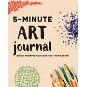 5-Minute Art Journal : Quick Prompts for Creative Inspiration (Paperback)