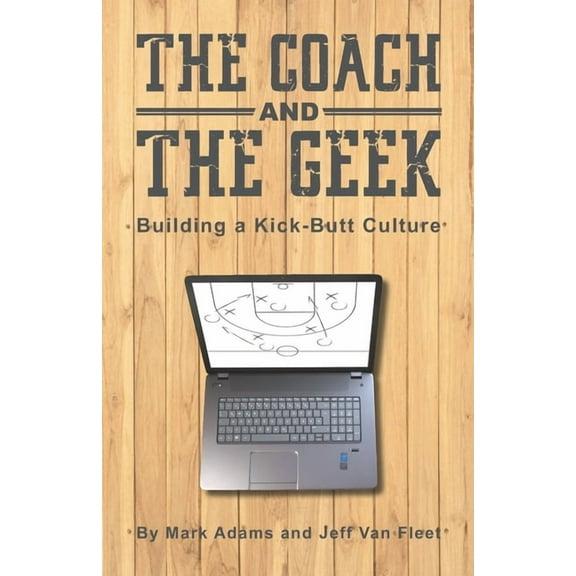 The Coach and the Geek (Paperback)